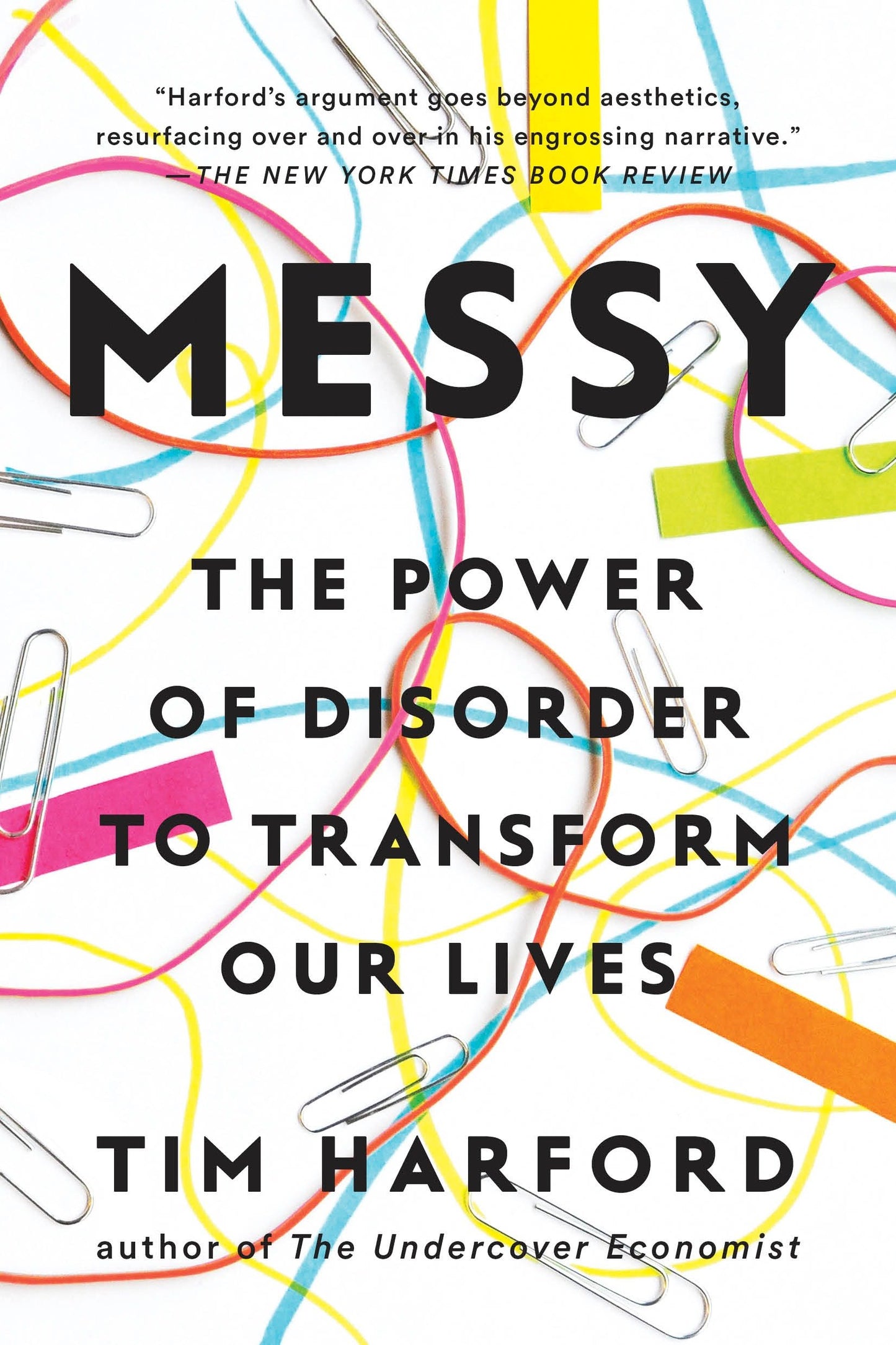 Messy - The Power of Disorder to Transform Our Lives