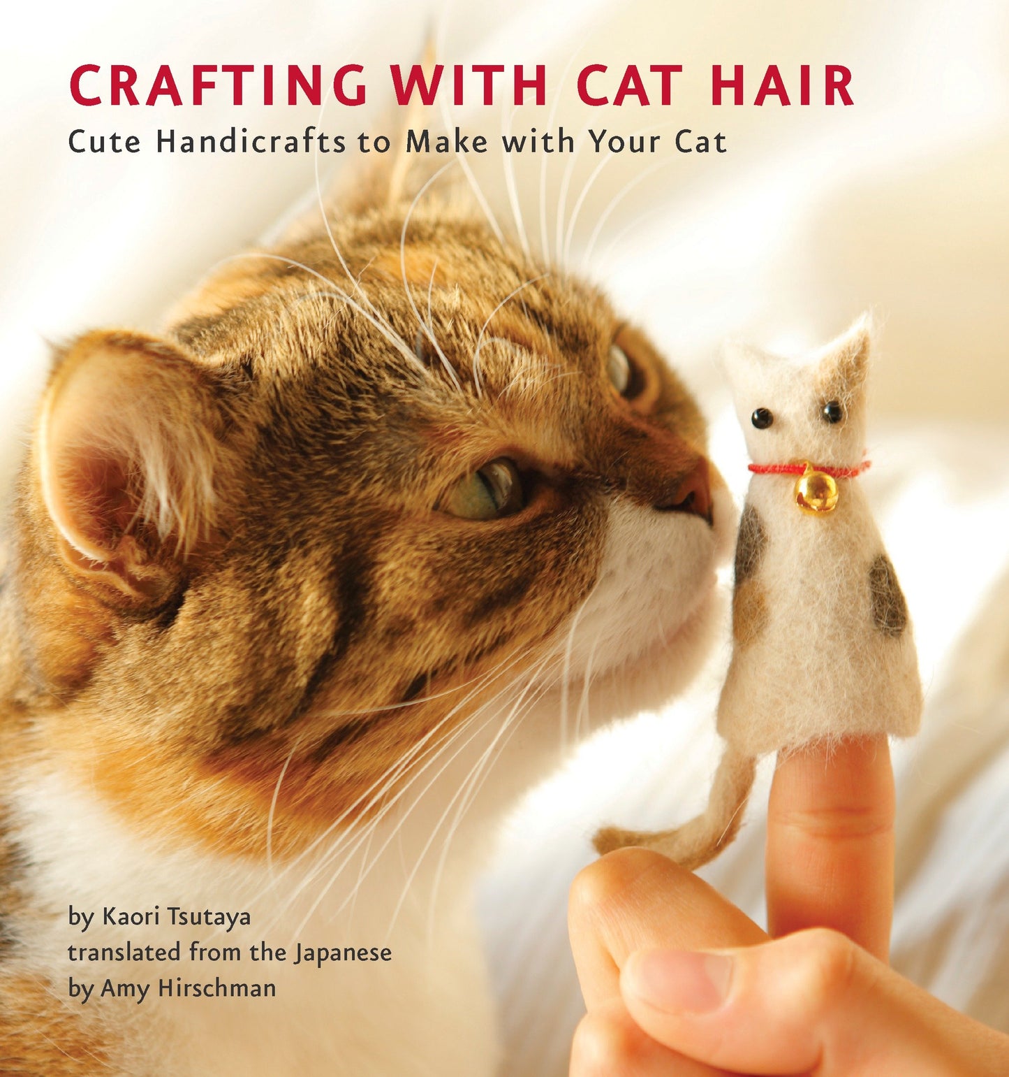 Crafting with Cat Hair - Cute Handicrafts to Make with Your Cat