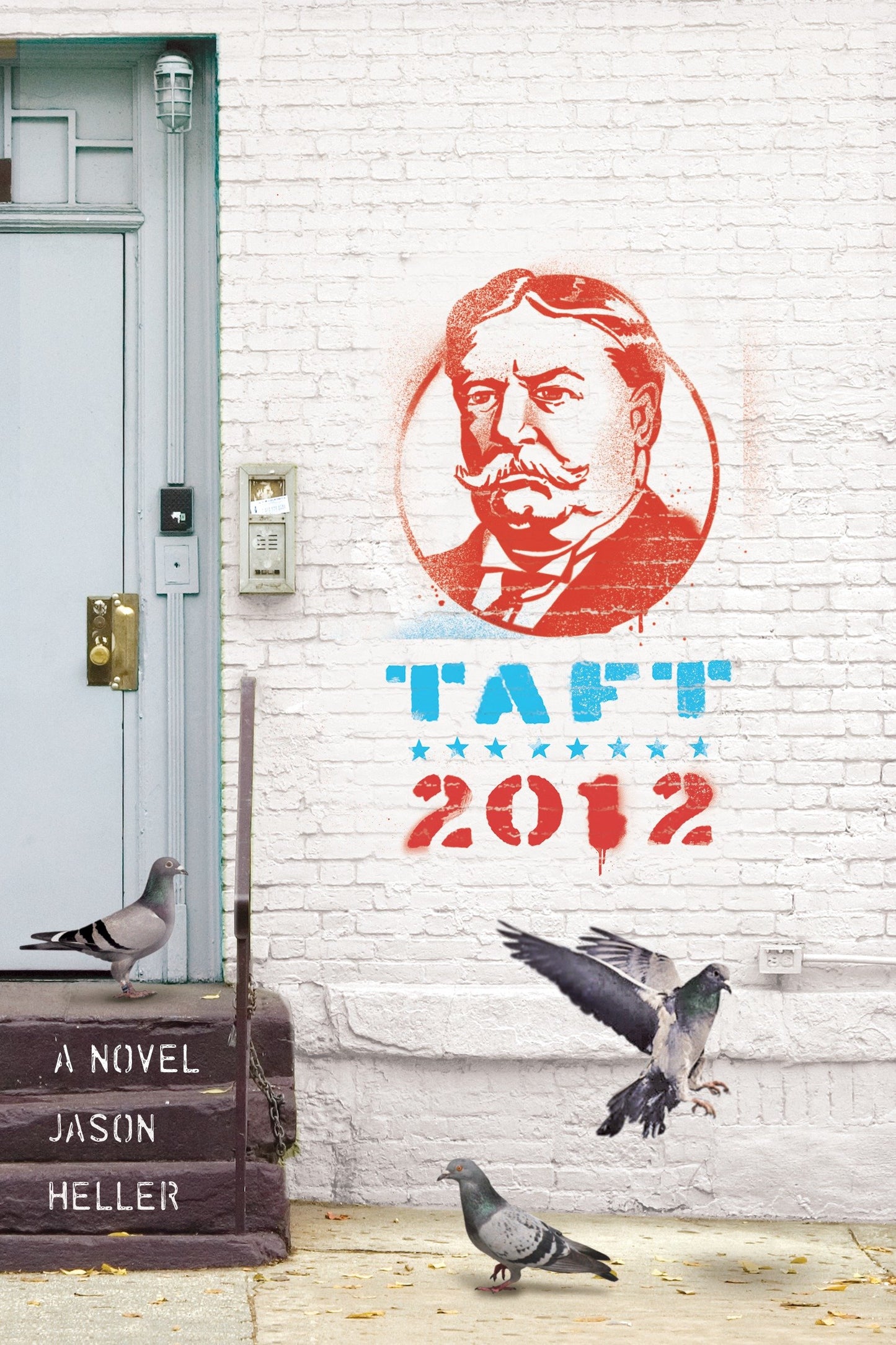 Taft 2012 - A Novel