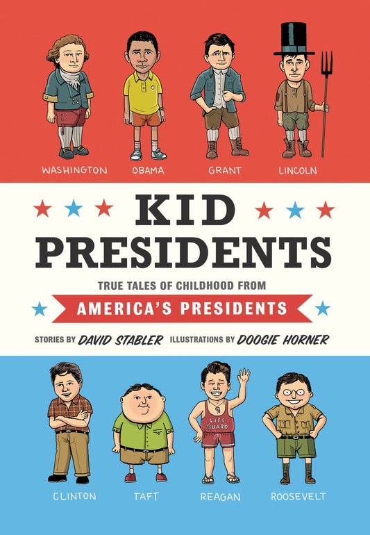 Kid Presidents - True Tales of Childhood from America's Presidents (Kid Legends) (Book:1)