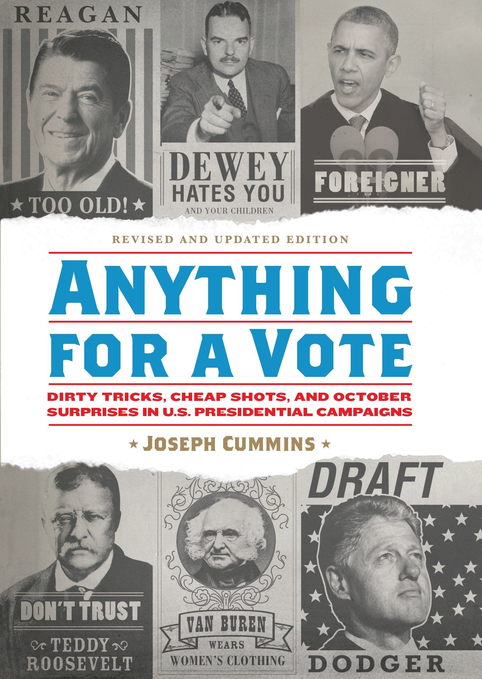 Anything for a Vote - Dirty Tricks, Cheap Shots, and October Surprises in U.S. Presidential Campaigns
