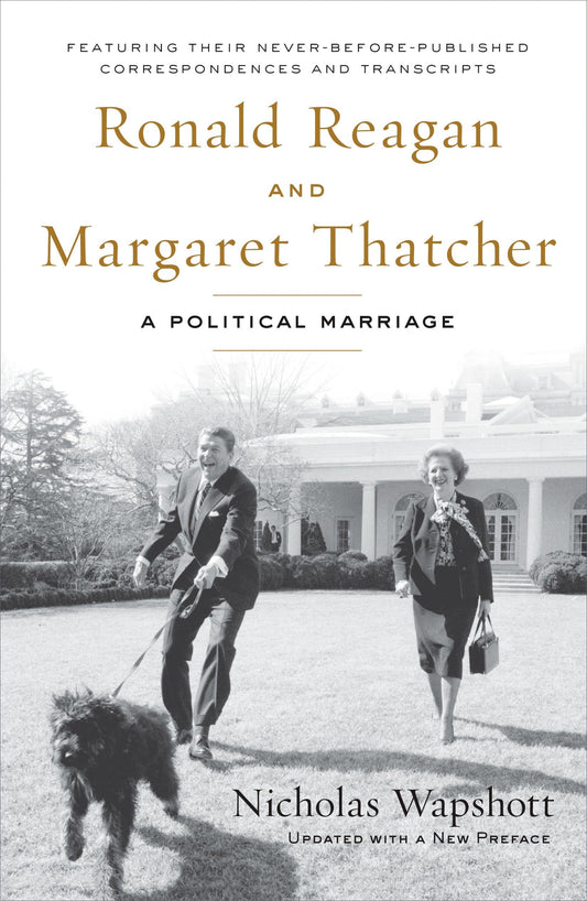 Ronald Reagan and Margaret Thatcher - A Political Marriage