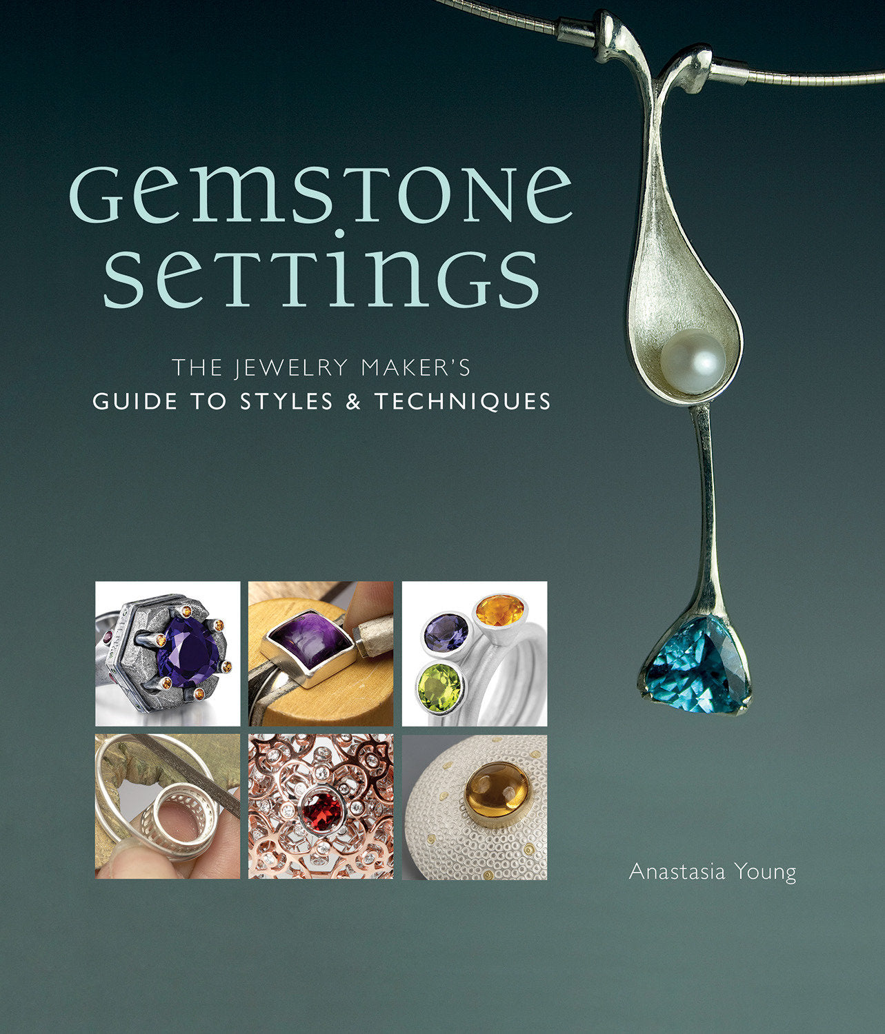Gemstone Settings - The Jewelry Maker's Guide to Styles & Techniques