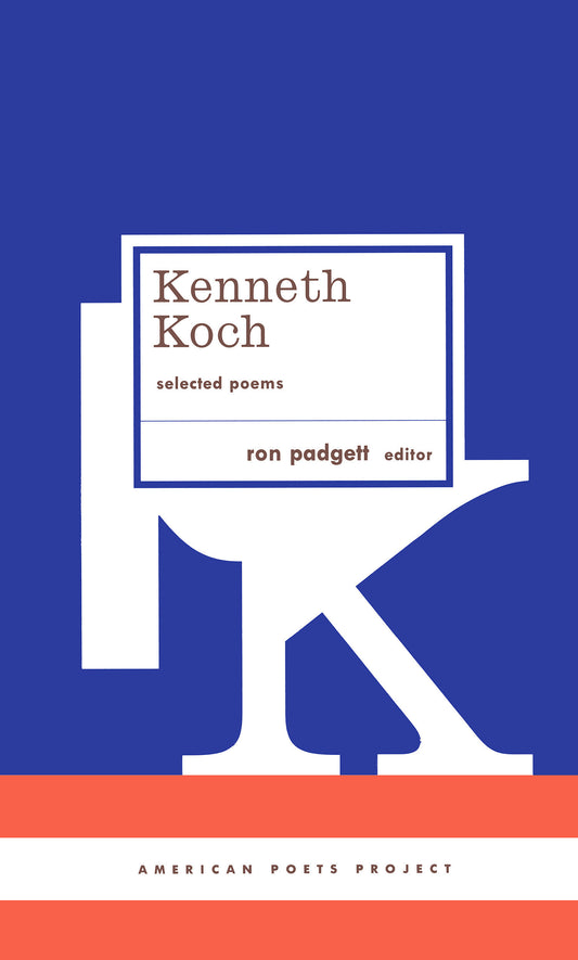 Kenneth Koch: Selected Poems - (American Poets Project #24) (American Poets Project) (Book:24)