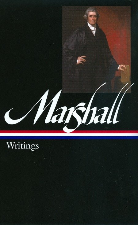 John Marshall: Writings (LOA #198) (Library of America Founders Collection) (Book:5)