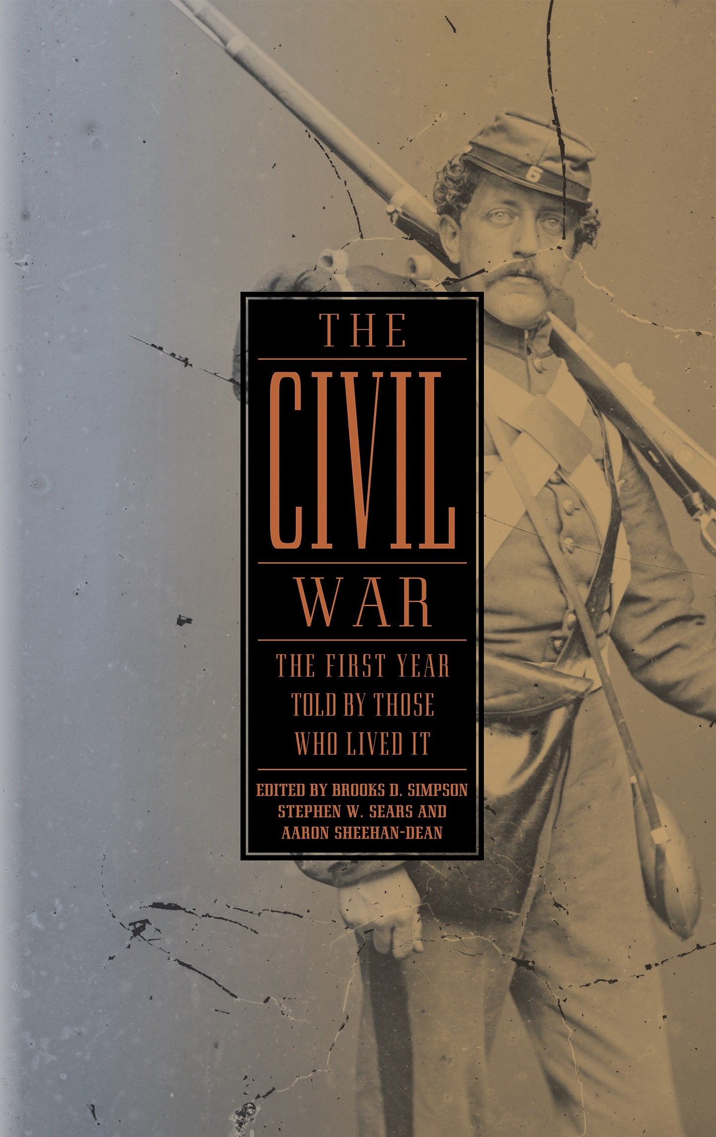 The Civil War: The First Year Told by Those Who Lived It (LOA #212) (Library of America: The Civil War Collection) (Book:1)
