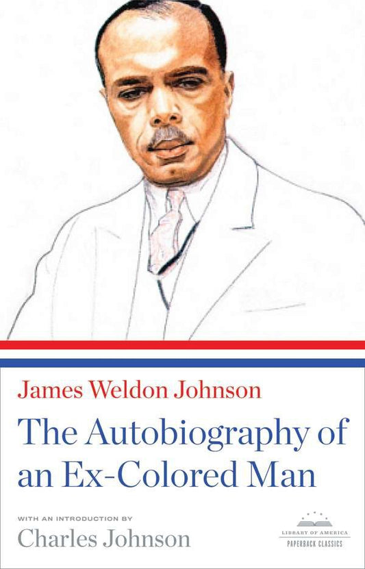 The Autobiography of an Ex-Colored Man - A Library of America Paperback Classic
