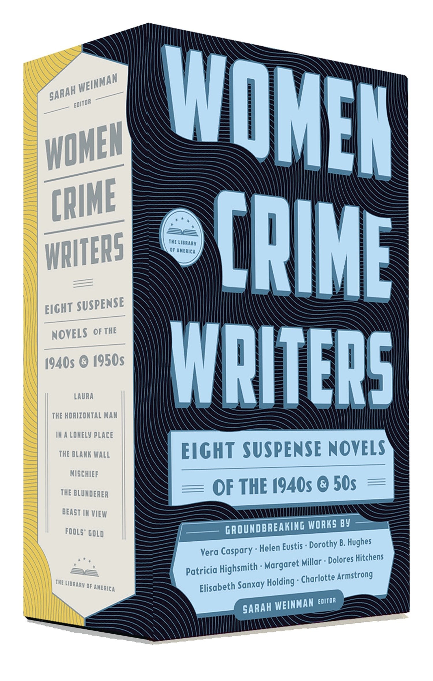 Women Crime Writers: Eight Suspense Novels of the 1940s & 50s - A Library of America Boxed Set