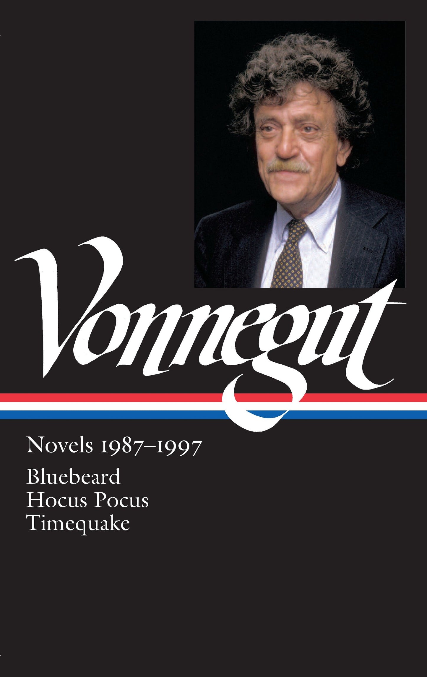 Kurt Vonnegut: Novels 1987-1997 (LOA #273) - Bluebeard / Hocus Pocus / Timequake (Library of America Kurt Vonnegut Edition) (Book:4)