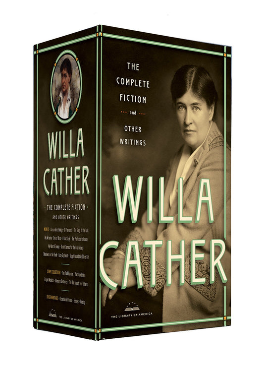 Willa Cather: The Complete Fiction & Other Writings - A Library of America Boxed Set