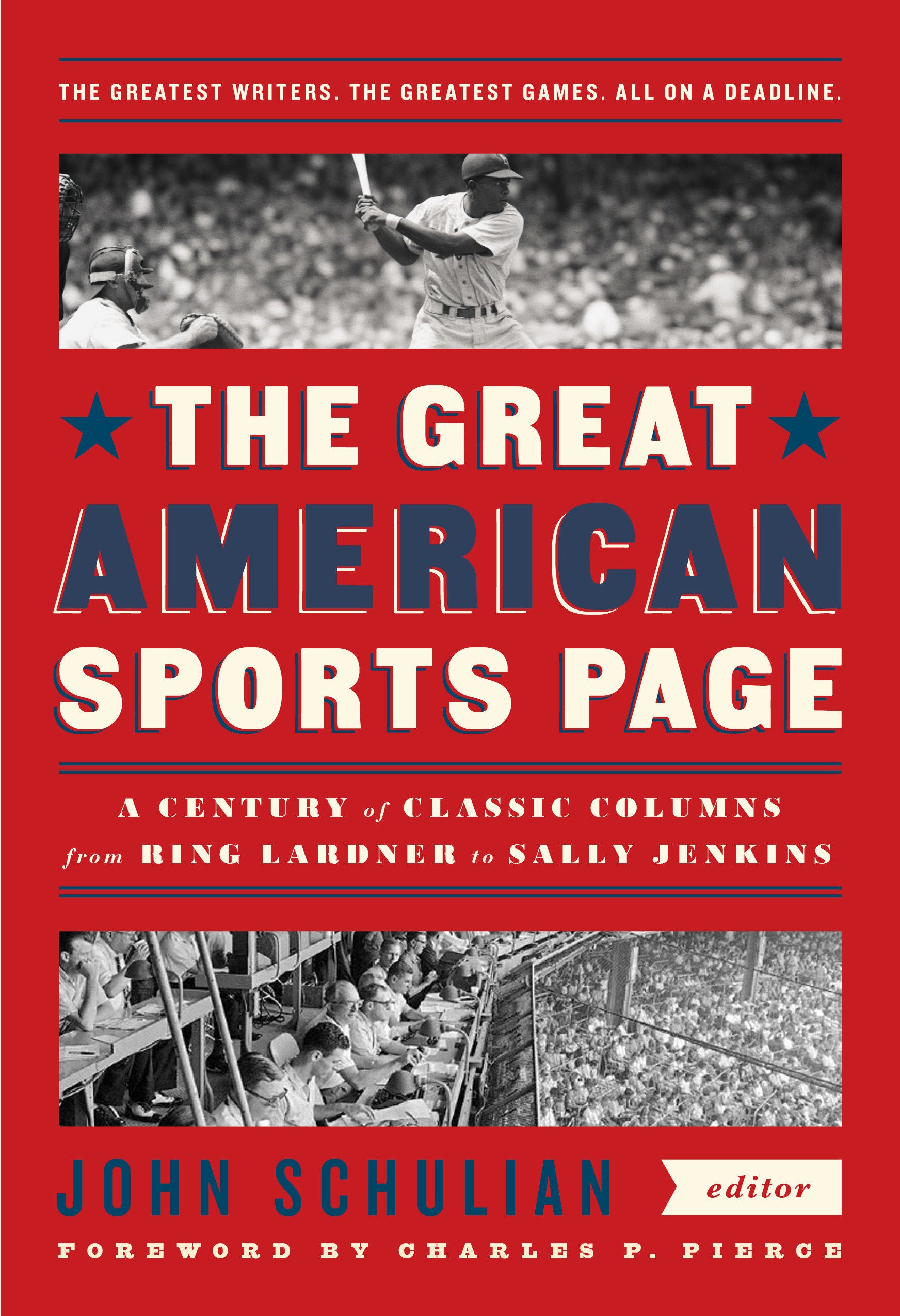 The Great American Sports Page: A Century of Classic Columns from Ring Lardner  to Sally Jenkins - A Library of America Special Publication