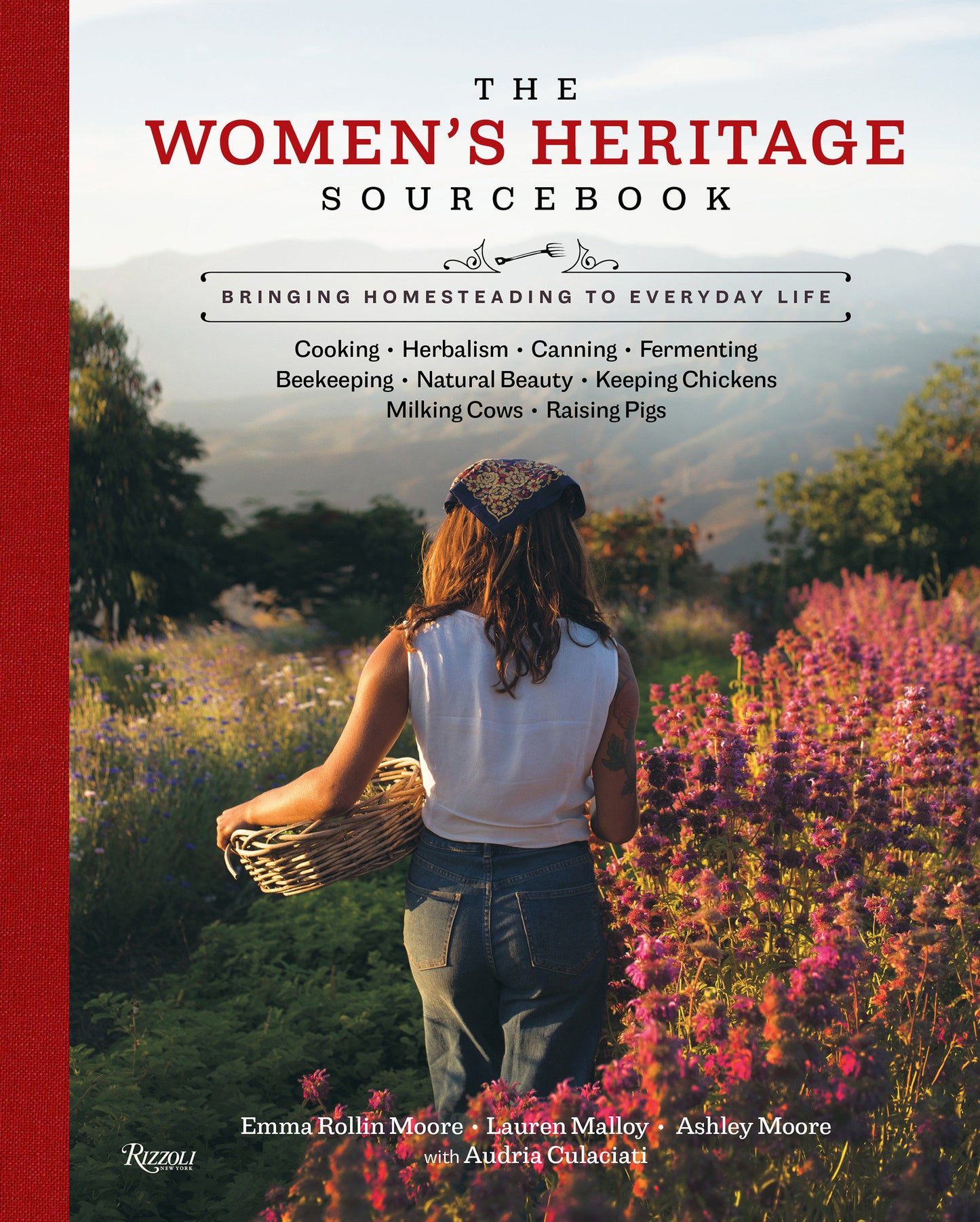 The Women's Heritage Sourcebook - Bringing Homesteading to Everyday Life