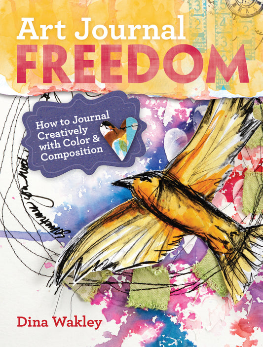 Art Journal Freedom - How to Journal Creatively With Color & Composition