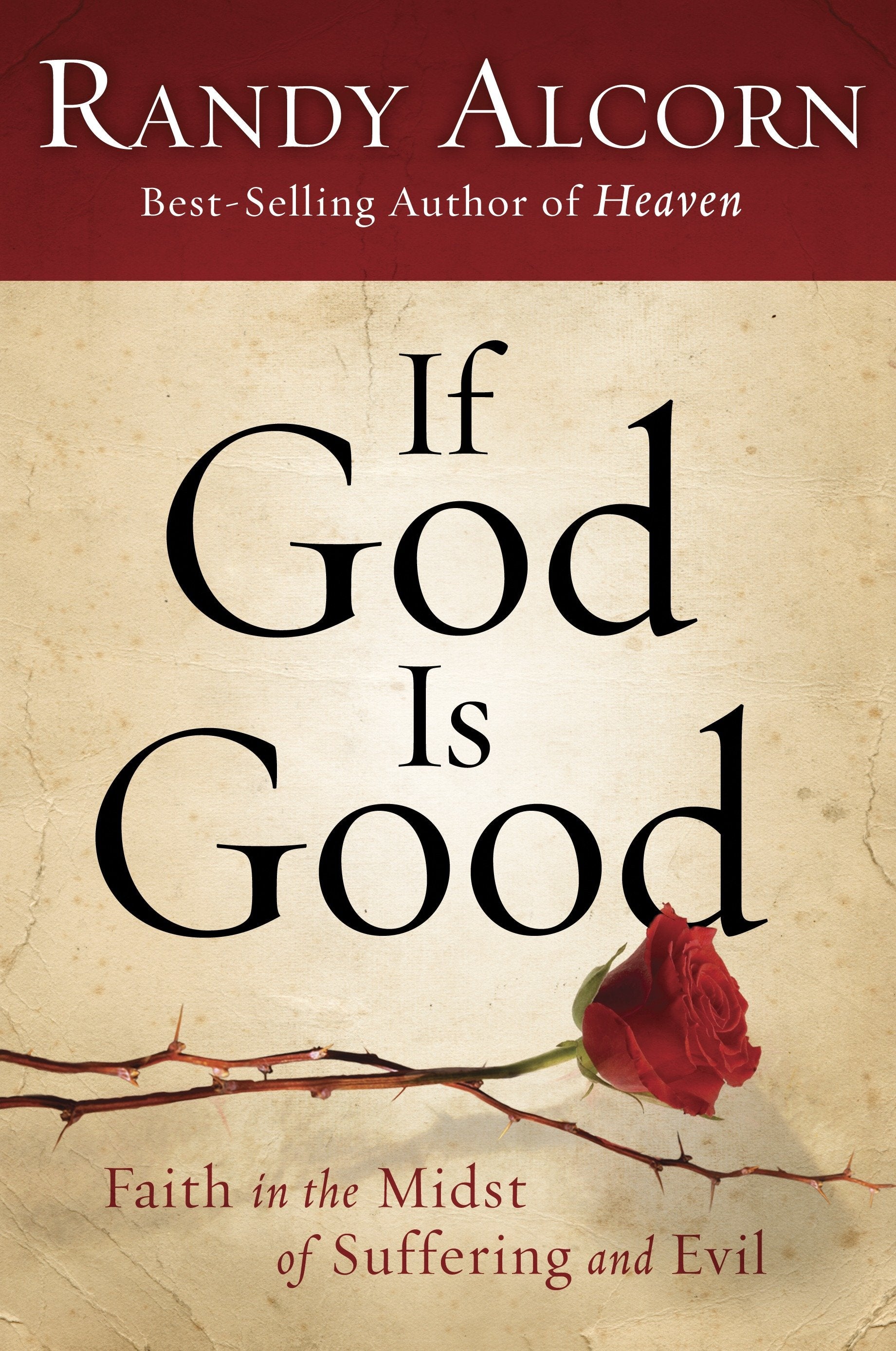 If God Is Good - Faith in the Midst of Suffering and Evil