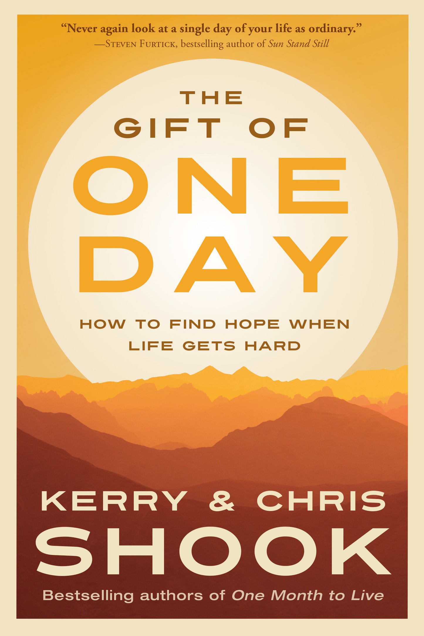 The Gift of One Day - How to Find Hope When Life Gets Hard