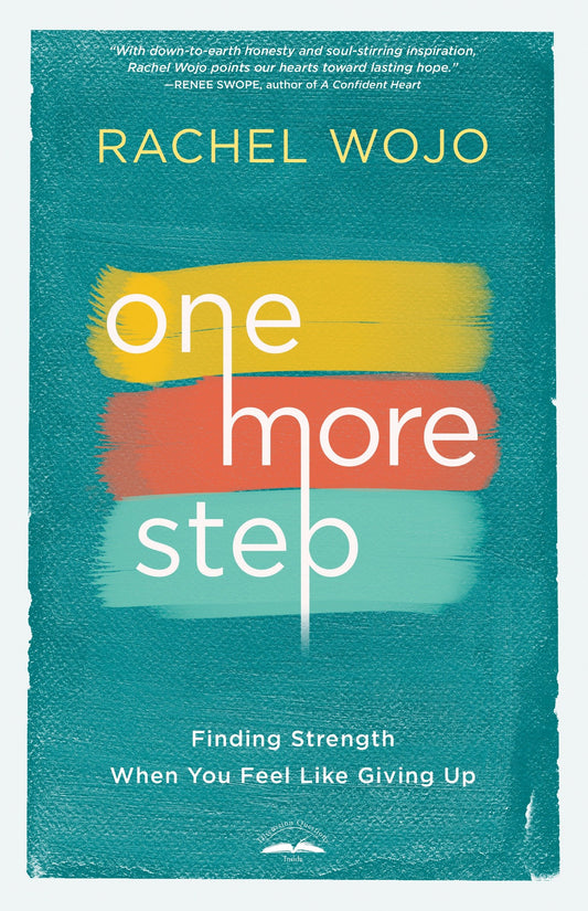 One More Step - Finding Strength When You Feel Like Giving Up