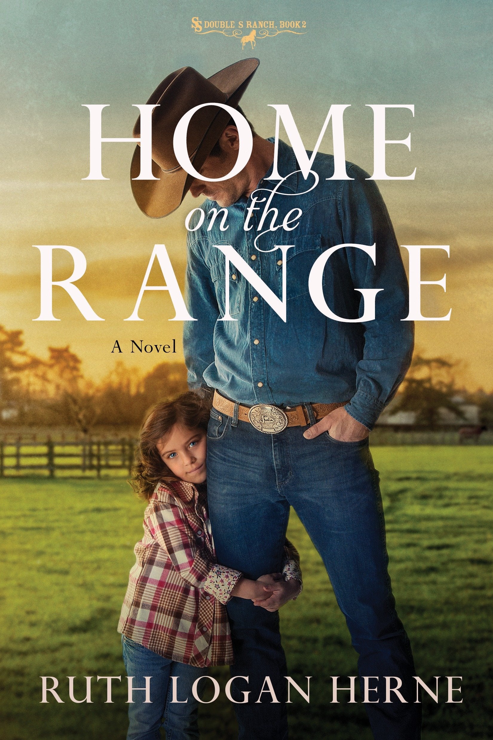 Home on the Range - A Novel (Double S Ranch) (Book:2)