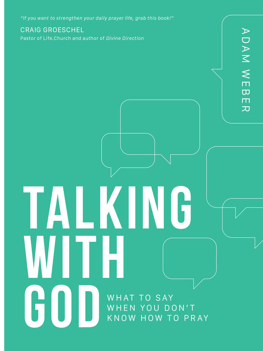 Talking with God - What to Say When You Don't Know How to Pray