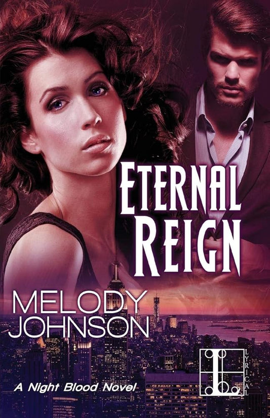 Eternal Reign (The Night Blood Series) by Melody Johnson