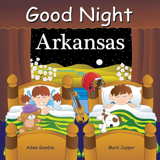 Good Night Arkansas (Good Night Our World) by Adam Gamble, Mark Jasper, Joe Veno