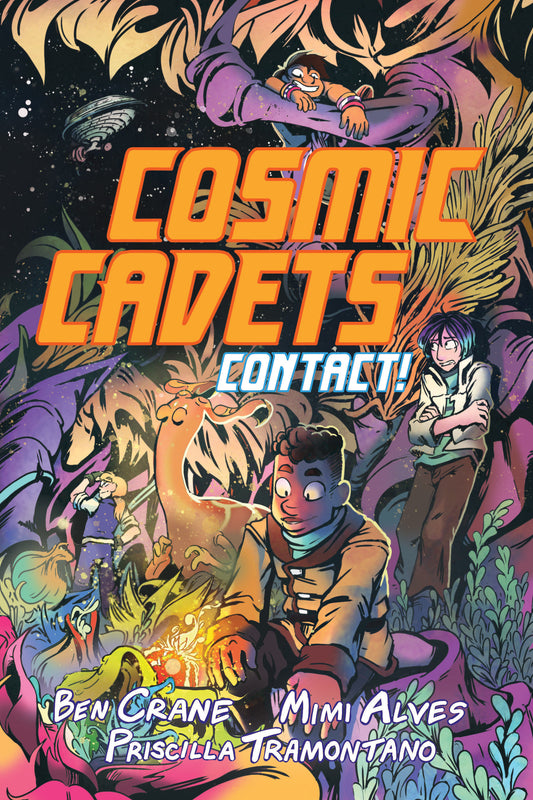 Cosmic Cadets (Book One): Contact! (Cosmic Cadets) (Book:1)