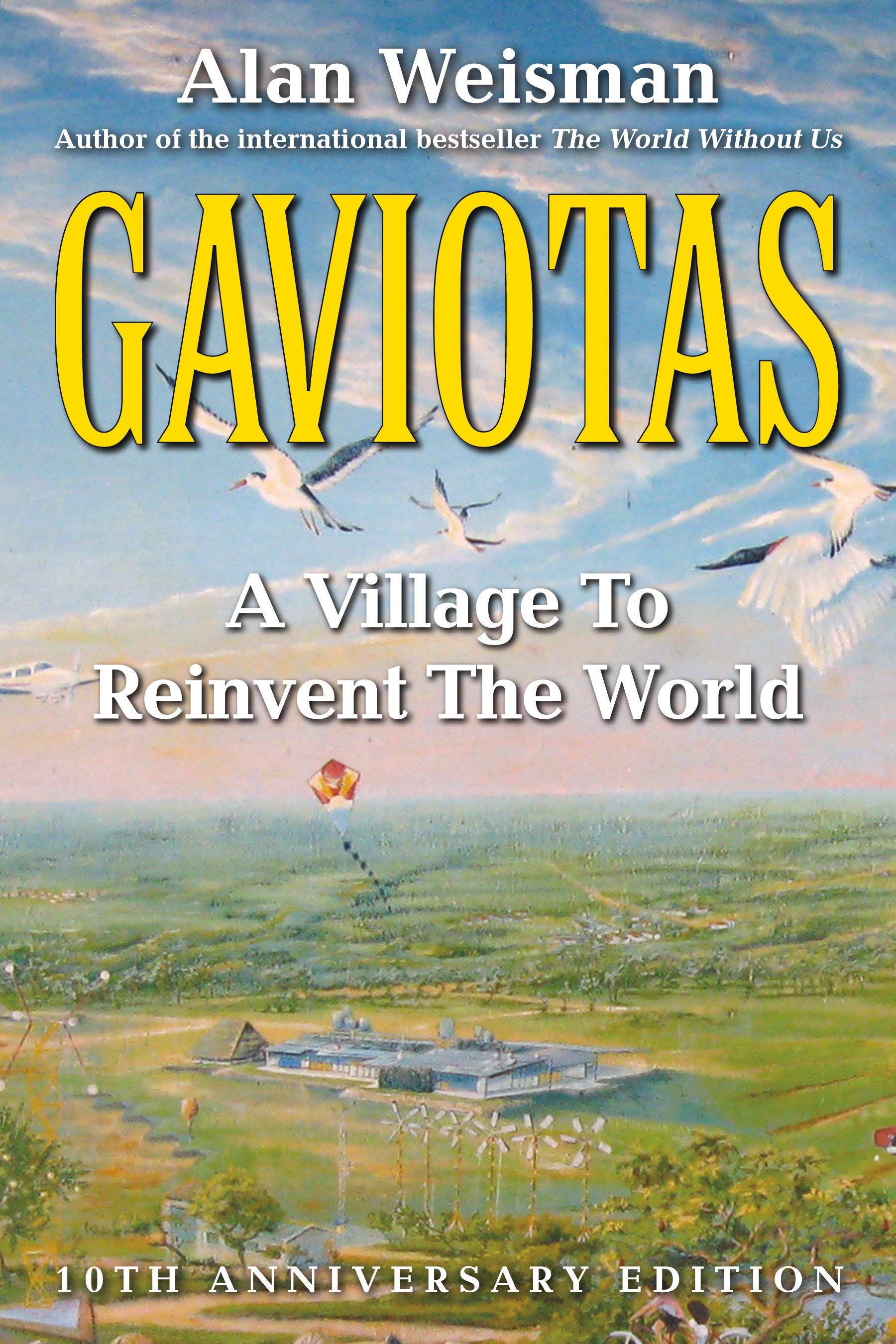 Gaviotas - A Village to Reinvent the World, 2nd Edition