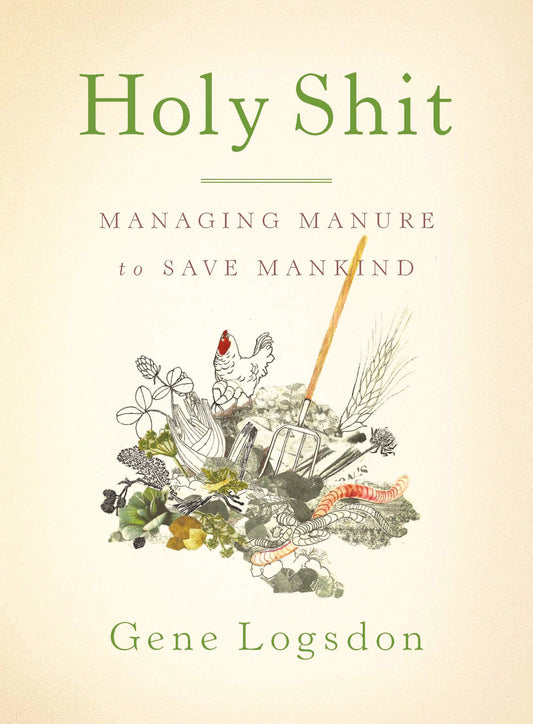 Holy Shit - Managing Manure to Save Mankind