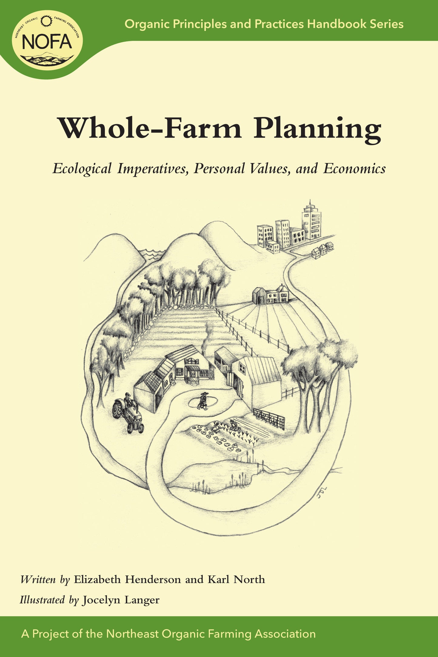 Whole-Farm Planning - Ecological Imperatives, Personal Values, and Economics