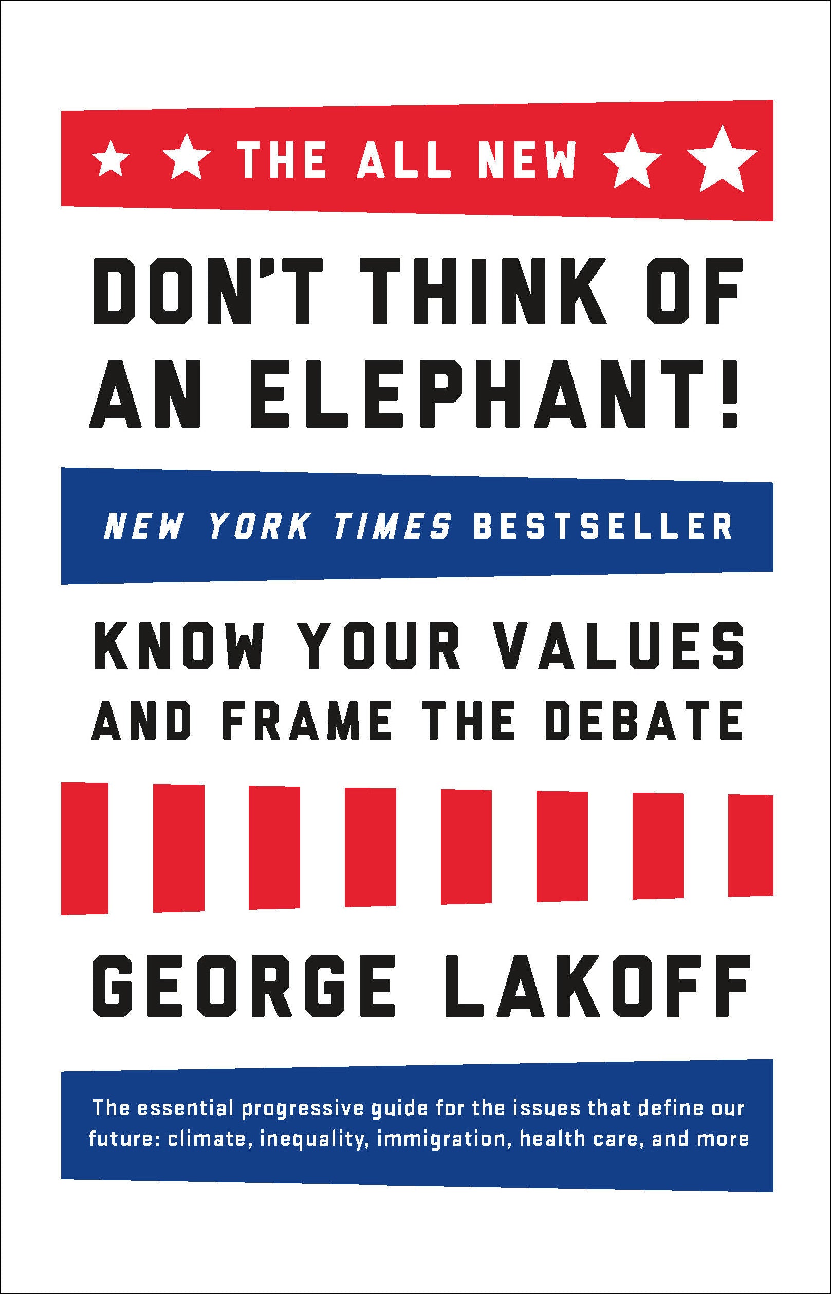 The ALL NEW Don't Think of an Elephant! - Know Your Values and Frame the Debate