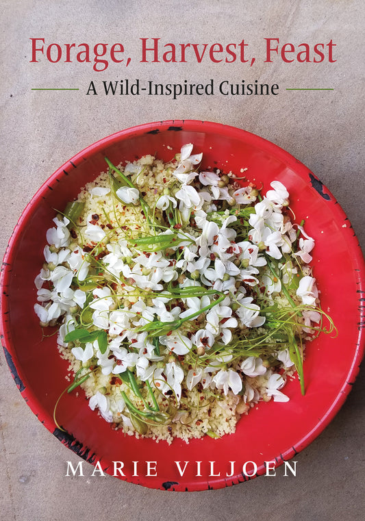Forage, Harvest, Feast - A Wild-Inspired Cuisine