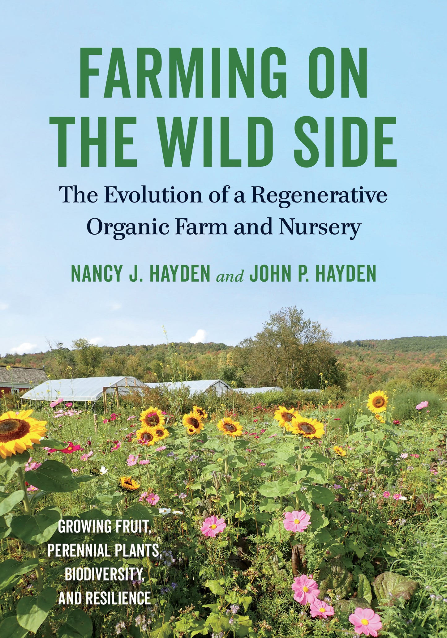 Farming on the Wild Side - The Evolution of a Regenerative Organic Farm and Nursery