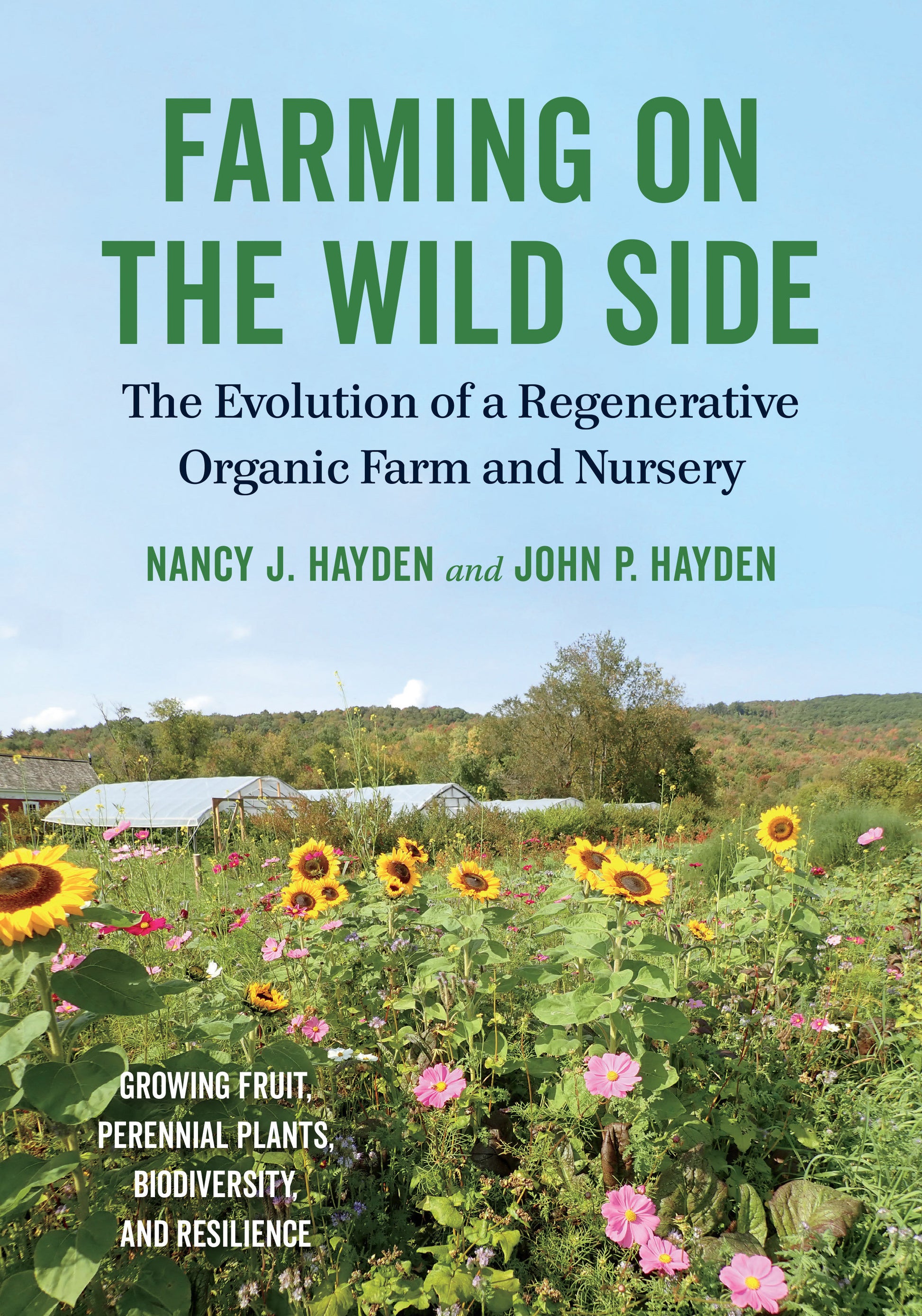 Farming on the Wild Side - The Evolution of a Regenerative Organic Farm and Nursery