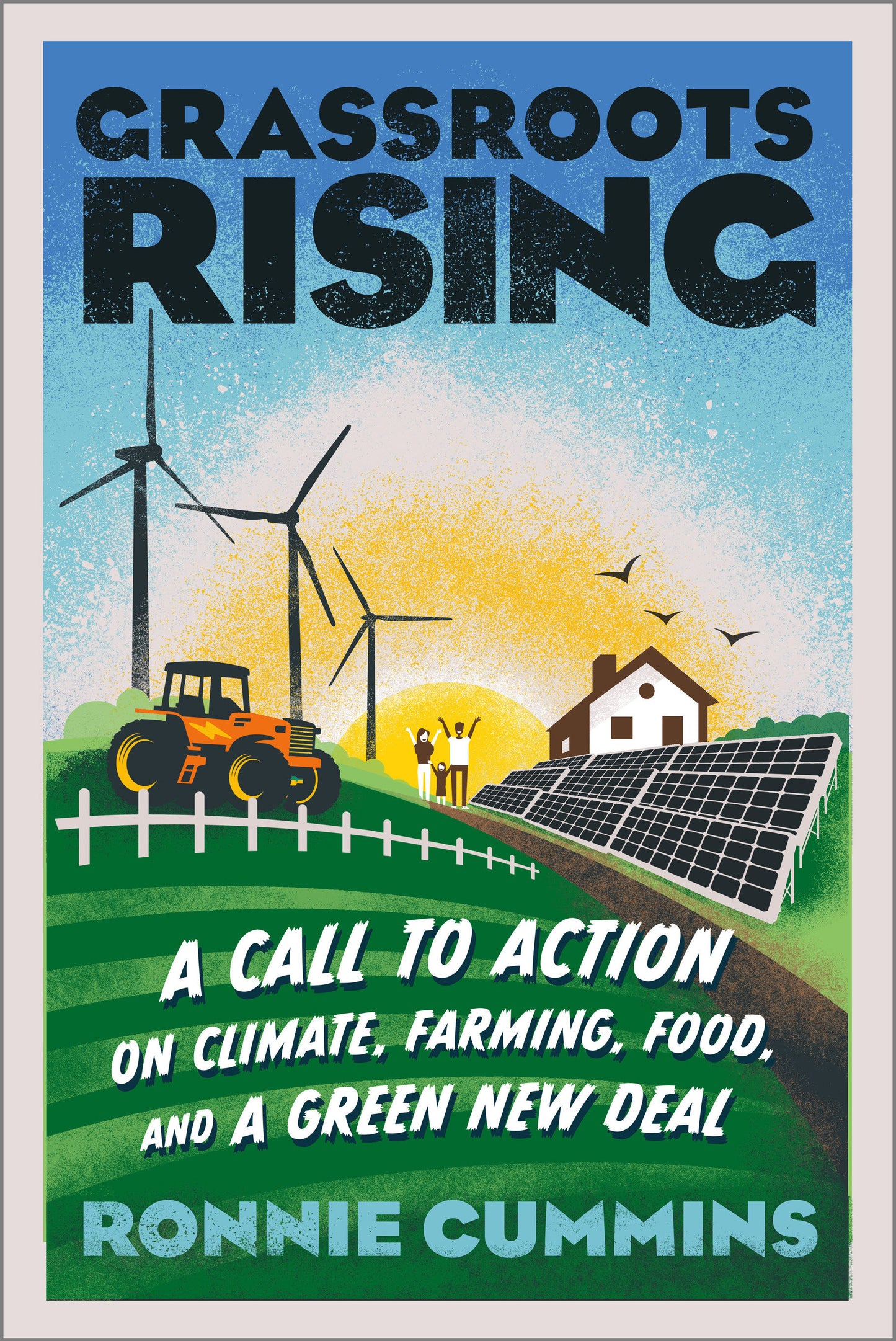 Grassroots Rising - A Call to Action on Climate, Farming, Food, and a Green New Deal