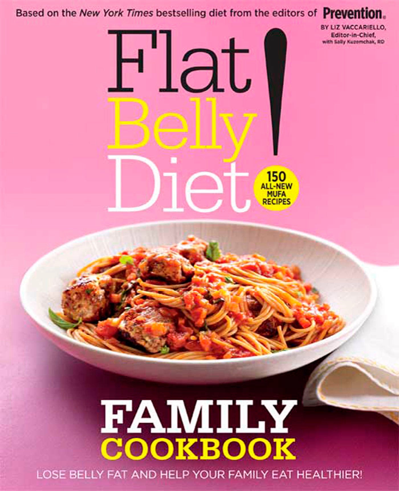 Flat Belly Diet! Family Cookbook - Lose Belly Fat and Help Your Family Eat Healthier (Flat Belly Diet)