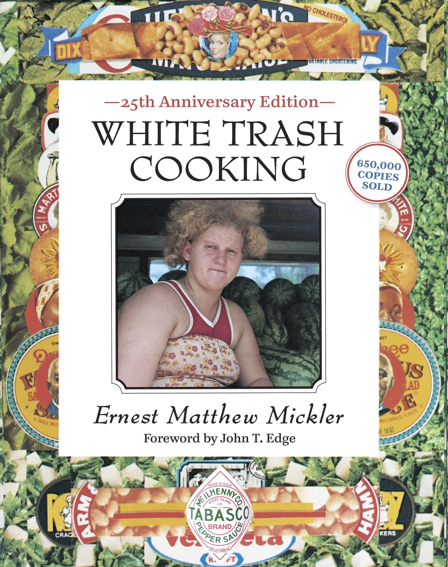 White Trash Cooking - 25th Anniversary Edition [A Cookbook]
