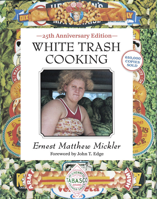 White Trash Cooking - 25th Anniversary Edition [A Cookbook]