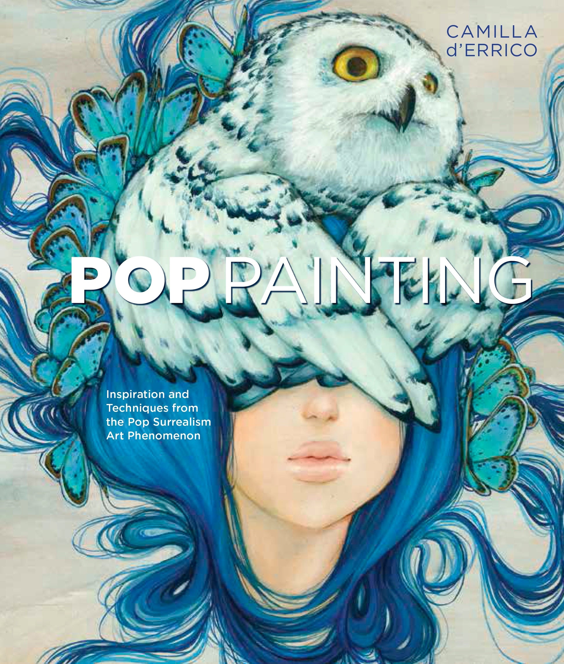 Pop Painting - Inspiration and Techniques from the Pop Surrealism Art Phenomenon