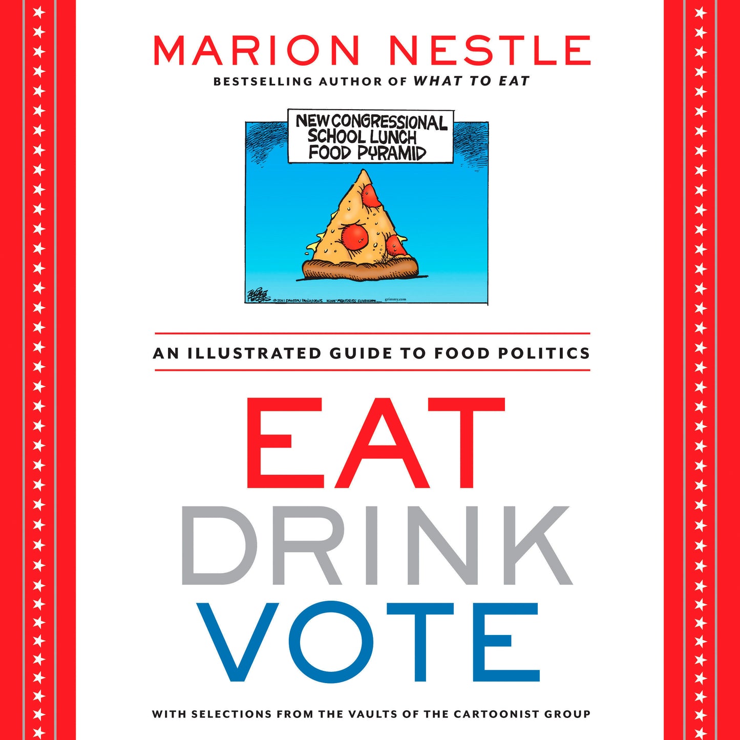 Eat Drink Vote - An Illustrated Guide to Food Politics
