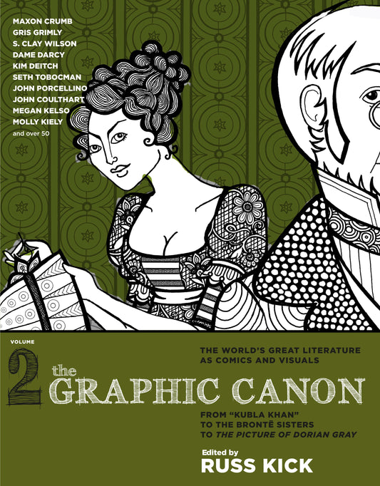 The Graphic Canon, Vol. 2 - From "Kubla Khan" to the Bronte Sisters to The Picture of Dorian Gray (The Graphic Canon Series)