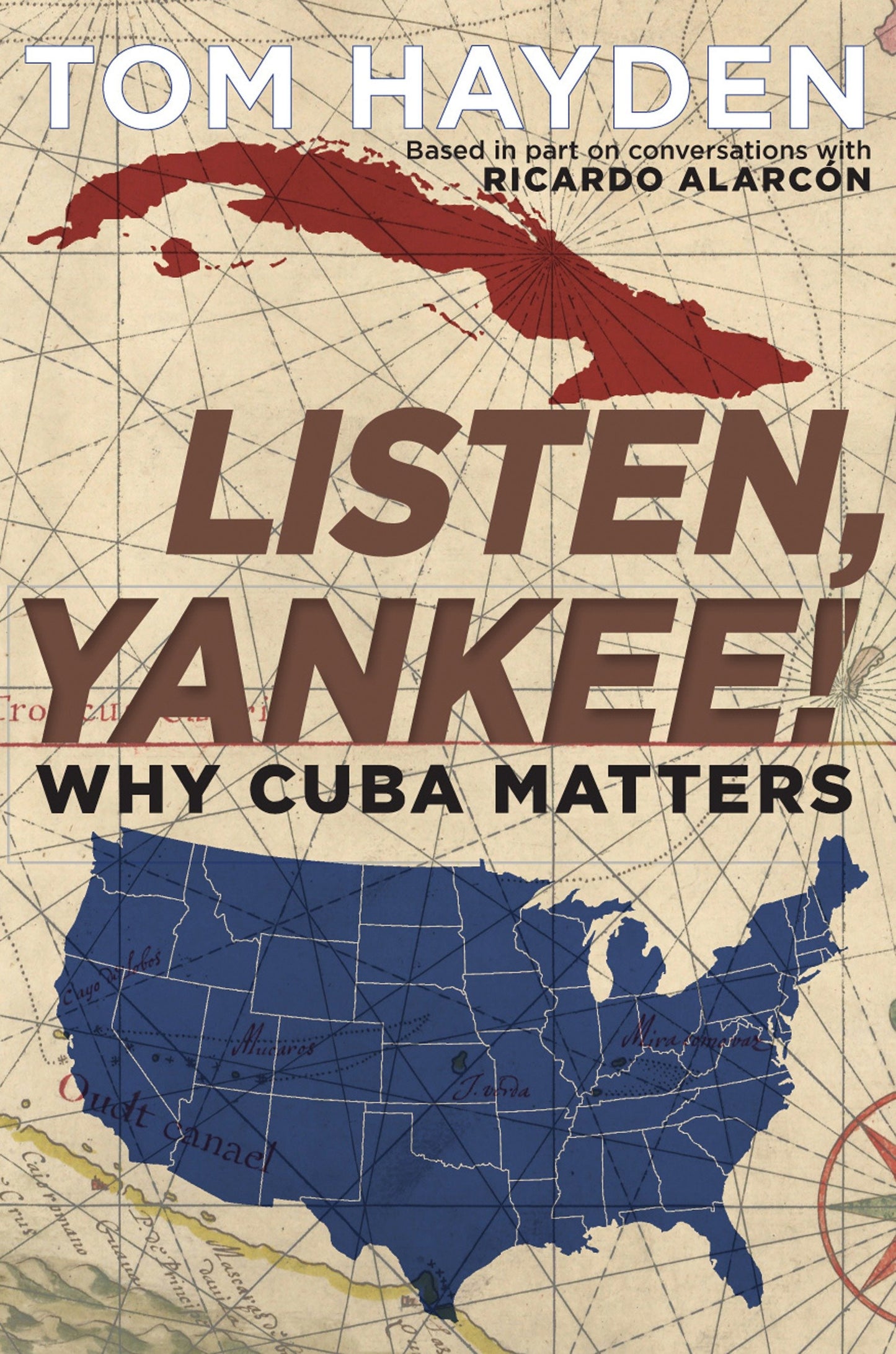 Listen, Yankee! - Why Cuba Matters