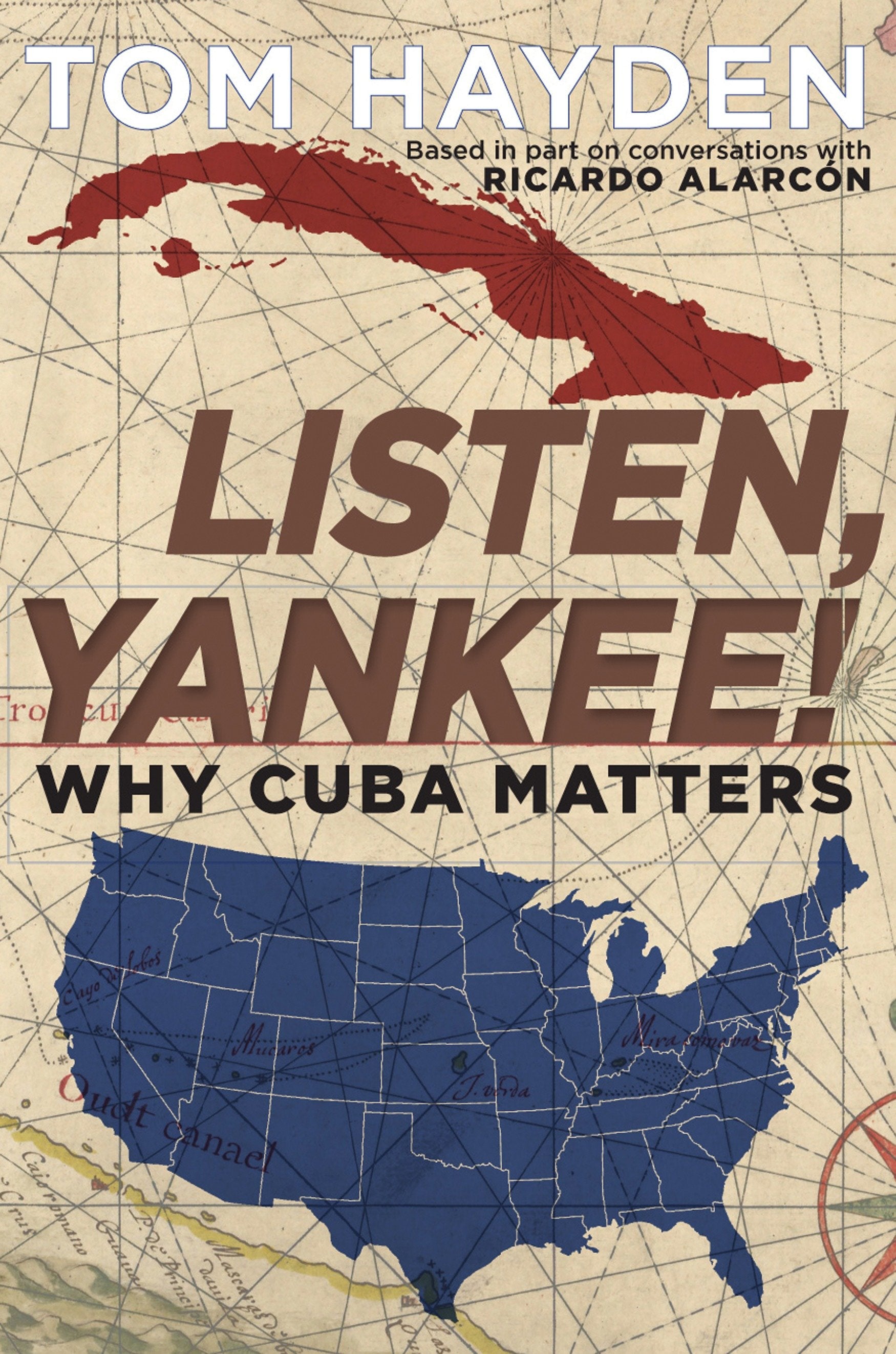 Listen, Yankee! - Why Cuba Matters