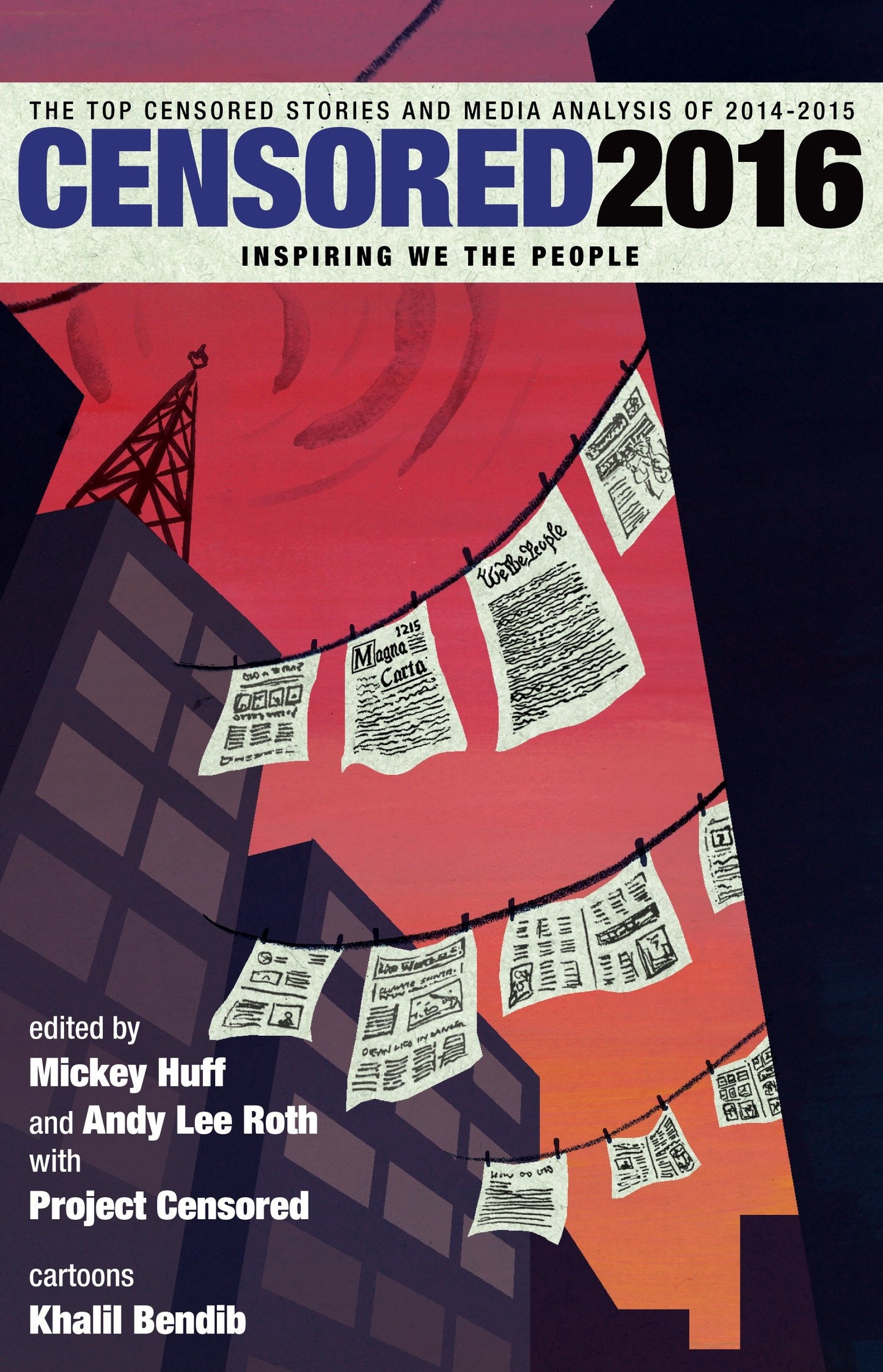 Censored 2016 - The Top Censored Stories and Media Analysis of 2014-15