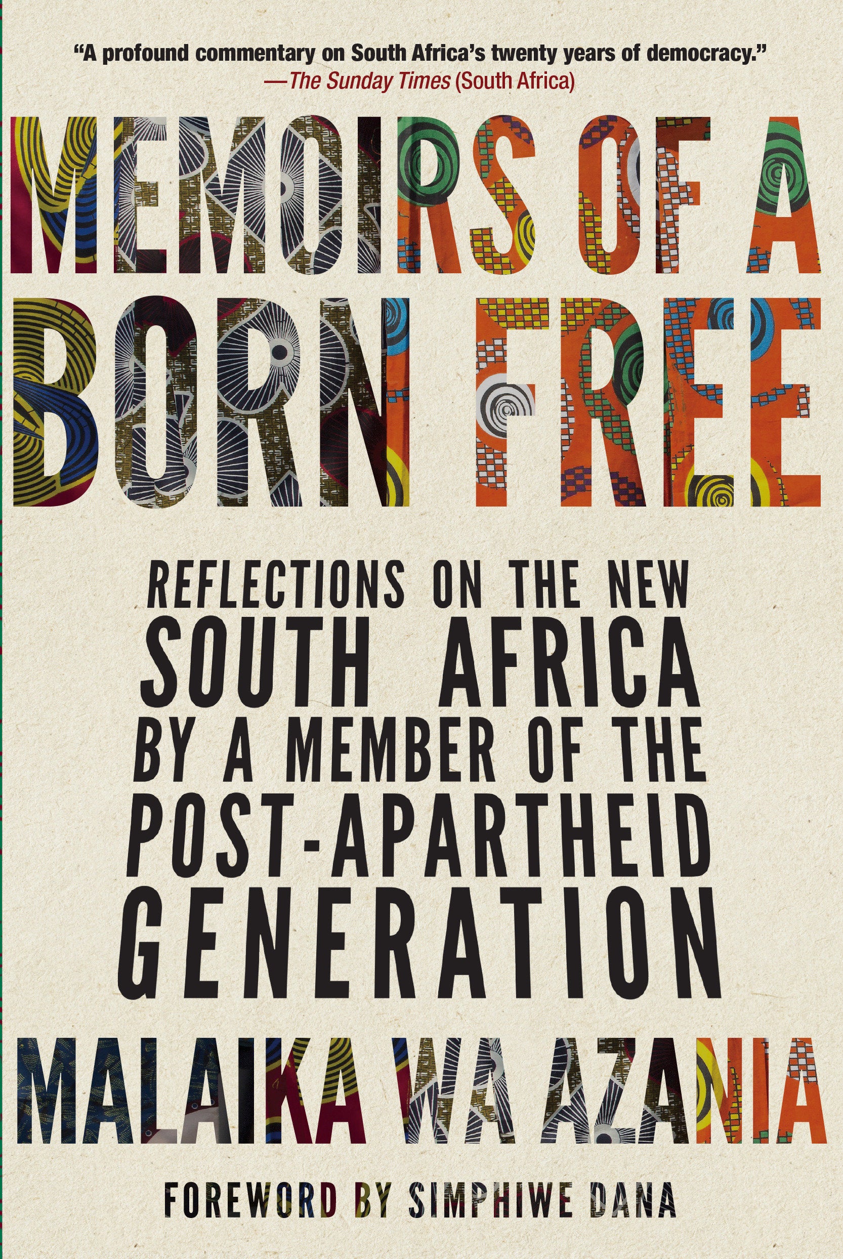 Memoirs of a Born Free - Reflections on the New South Africa by a Member of the Post-apartheid Generation