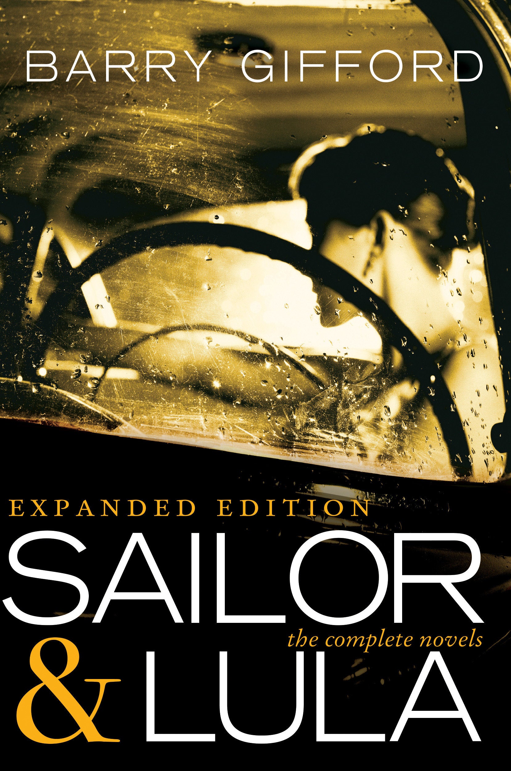 Sailor & Lula, Expanded Edition - The Complete Novels