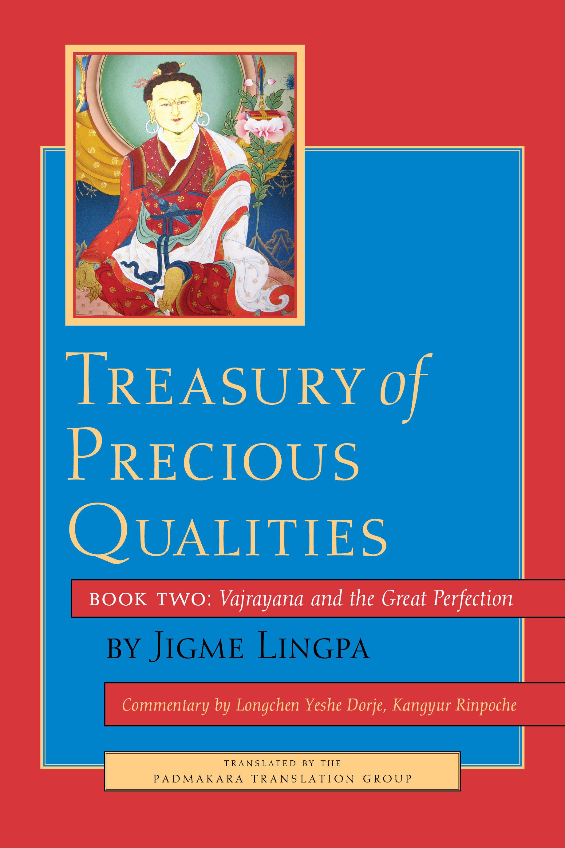 Treasury of Precious Qualities: Book Two - Vajrayana and the Great Perfection