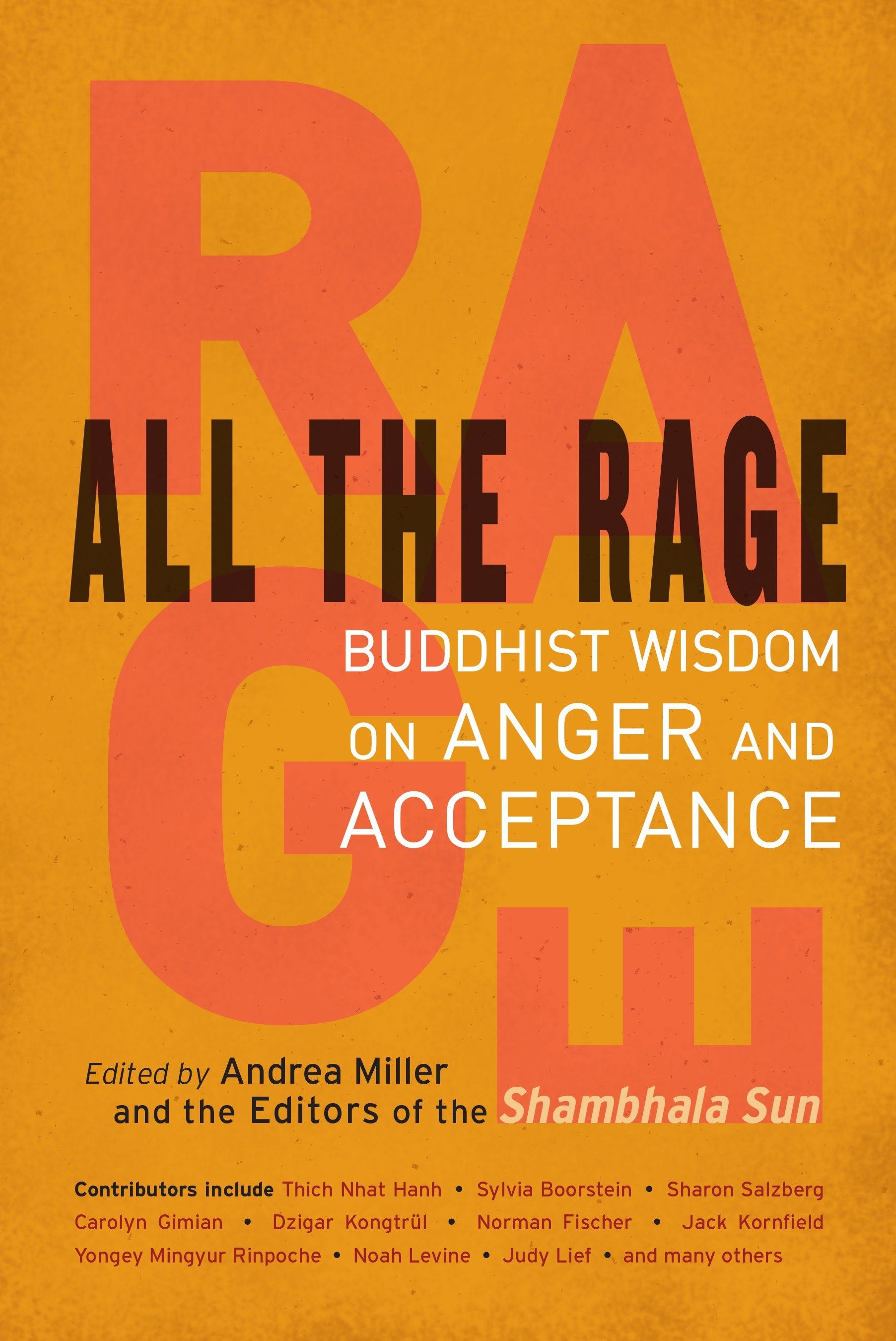 All the Rage - Buddhist Wisdom on Anger and Acceptance