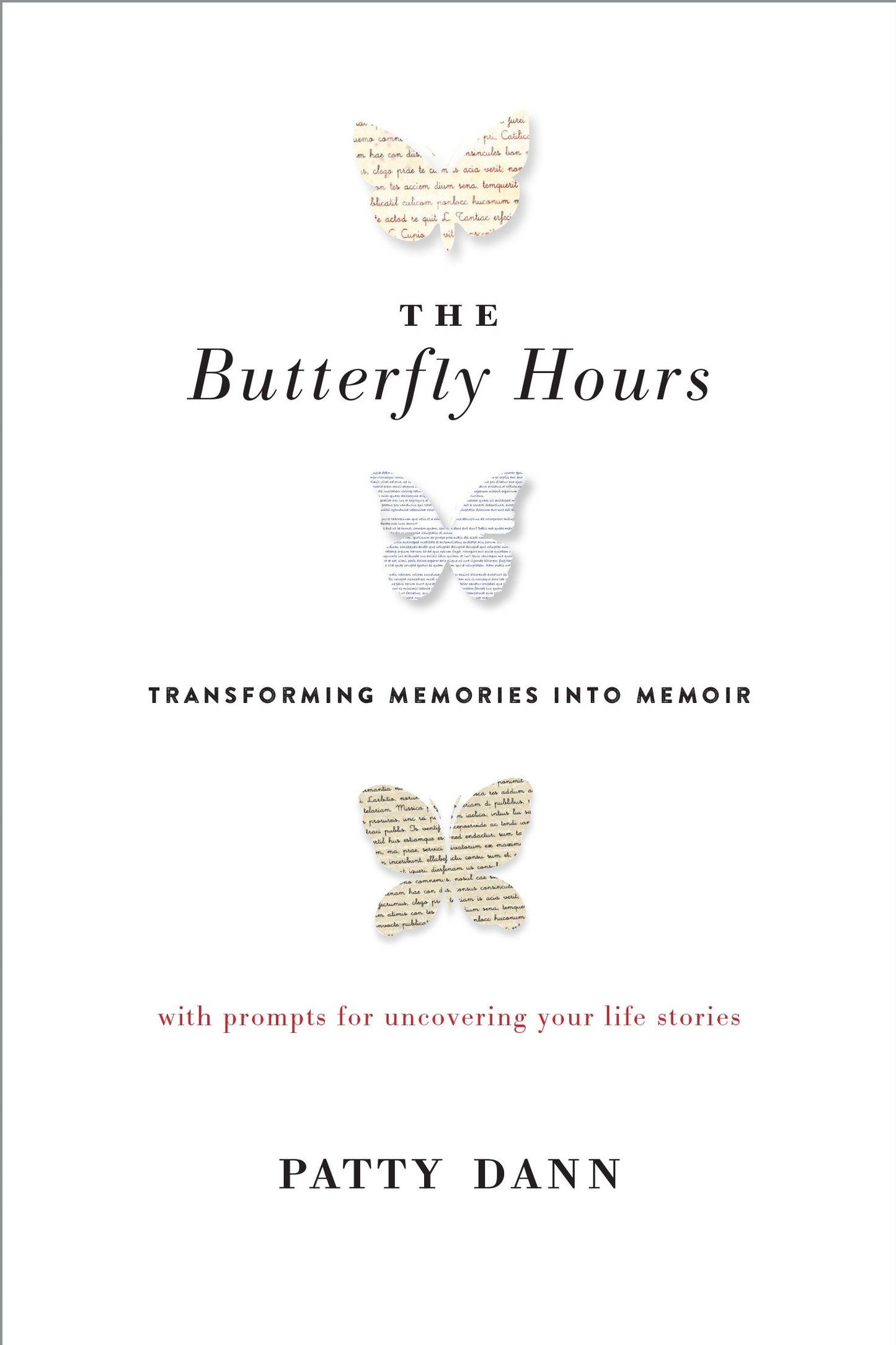 The Butterfly Hours - Transforming Memories into Memoir