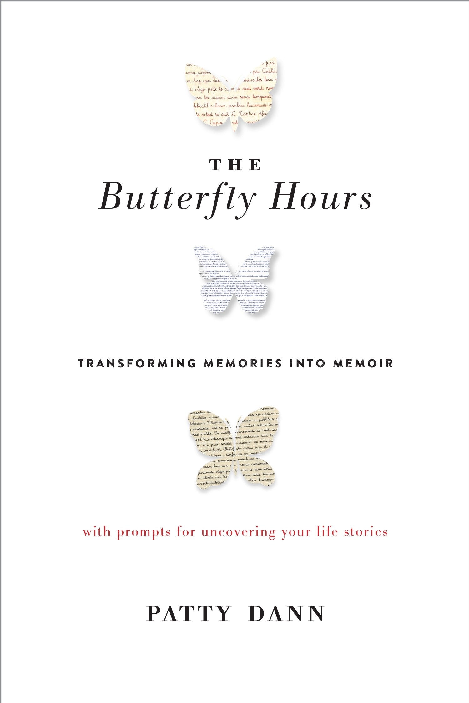 The Butterfly Hours - Transforming Memories into Memoir