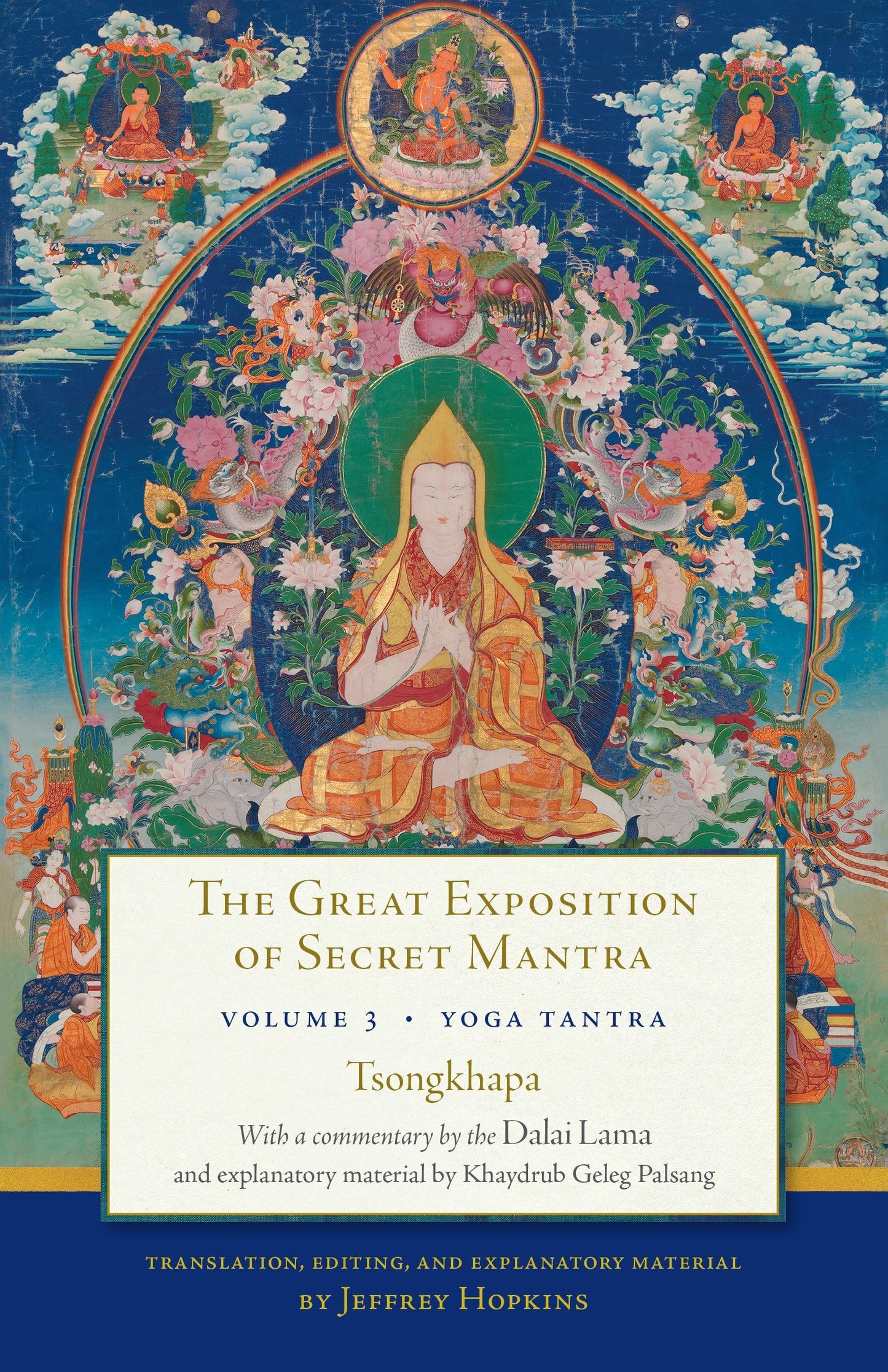The Great Exposition of Secret Mantra, Volume Three - Yoga Tantra (Great Exposition of Secret Mantra) (Book:3)