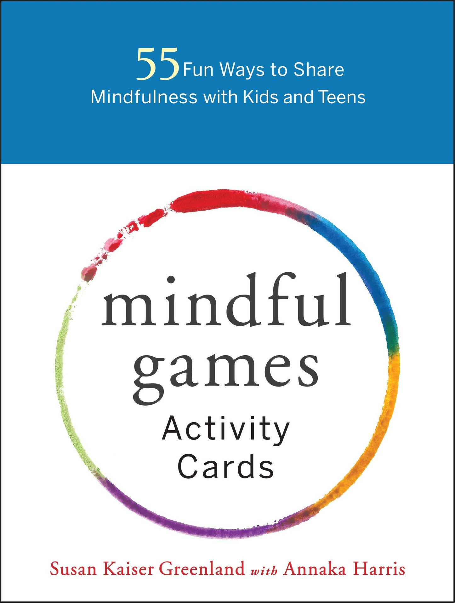 Mindful Games Activity Cards - 55 Fun Ways to Share Mindfulness with Kids and Teens